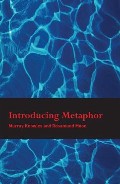 Introducing Metaphor (eBook, PDF) - Knowles, Murray; Moon, Rosamund