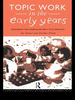 Topic Work in the Early Years (eBook, PDF) - Palmer, Joy