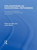 Philosophers as Educational Reformers (International Library of the Philosophy of Education Volume 10) (eBook, ePUB)