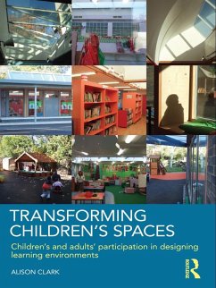 Transforming Children's Spaces (eBook, ePUB) - Clark, Alison