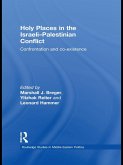 Holy Places in the Israeli-Palestinian Conflict (eBook, ePUB)