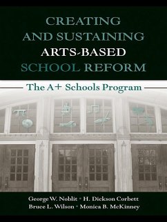 Cover Creating and Sustaining Arts-Based School Reform (eBook, PDF)