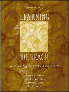 Learning to Teach (eBook, PDF) - Adams, Natalie G.; Shea, Christine Mary; Liston, Delores D.; Deever, Bryan