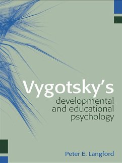 Vygotsky's Developmental and Educational Psychology (eBook, PDF) - Langford, Peter E.