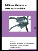 Politics and Markets in the Wake of the Asian Crisis (eBook, PDF)