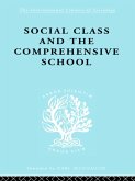 Social Class and the Comprehensive School (eBook, PDF)