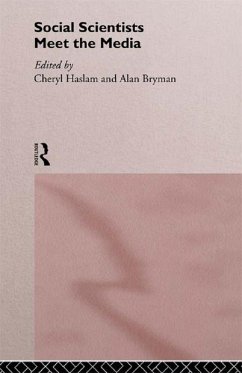 Social Scientists Meet the Media (eBook, PDF) - Bryman, Alan; Haslam, Cheryl