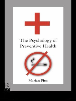The Psychology of Preventive Health (eBook, PDF) - Pitts, Marian
