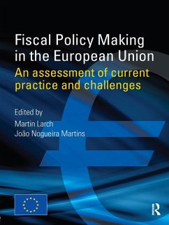Fiscal Policy Making in the European Union (eBook, ePUB)