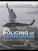 The Policing of Terrorism (eBook, ePUB)