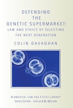 Defending the Genetic Supermarket (eBook, PDF) - Gavaghan, Colin