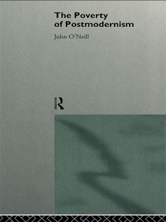 The Poverty of Postmodernism (eBook, PDF) - O'Neill, John