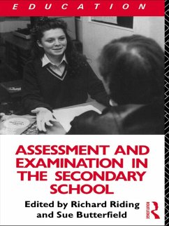 Assessment and Examination in the Secondary School (eBook, PDF) - Butterfield, Susan; Riding, Richard