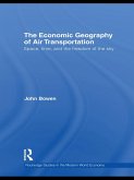 The Economic Geography of Air Transportation (eBook, ePUB)