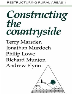 Constructuring The Countryside (eBook, PDF) - Marsden, Terry; Murdoch, Jonathon; Lowe, Philip; Munton, Richard C; Flynn, Andrew