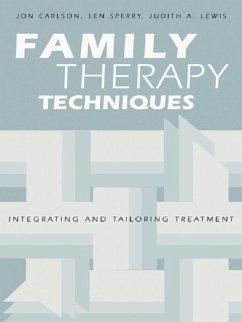 Family Therapy Techniques (eBook, PDF) - Carlson, Jon; Sperry, Len; Lewis, Judith A.