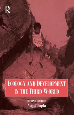 Ecology and Development in the Third World (eBook, PDF) - Gupta, Avijit; Gupta, A.