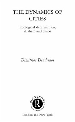 The Dynamics of Cities (eBook, PDF) - Dendrinos, Dimitrios