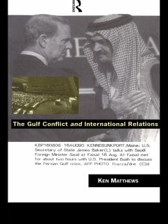 The Gulf Conflict and International Relations (eBook, PDF) - Matthews, Ken