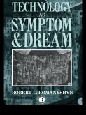 Technology as Symptom and Dream (eBook, PDF)