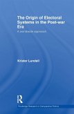 The Origin of Electoral Systems in the Postwar Era (eBook, PDF)