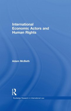 International Economic Actors and Human Rights (eBook, PDF) - McBeth, Adam
