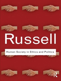 Human Society in Ethics and Politics (eBook, PDF) - Russell, Bertrand