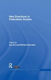 New Directions in Federalism Studies (eBook, ePUB)
