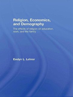 Religion, Economics and Demography (eBook, PDF) - Lehrer, Evelyn