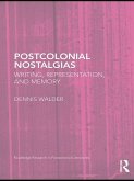 Postcolonial Nostalgias (eBook, ePUB)