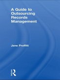 A Guide to Outsourcing Records Management (eBook, ePUB)