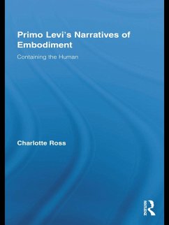 Primo Levi's Narratives of Embodiment (eBook, ePUB) - Ross, Charlotte