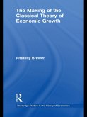 The Making of the Classical Theory of Economic Growth (eBook, ePUB)