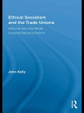 Ethical Socialism and the Trade Unions (eBook, ePUB)