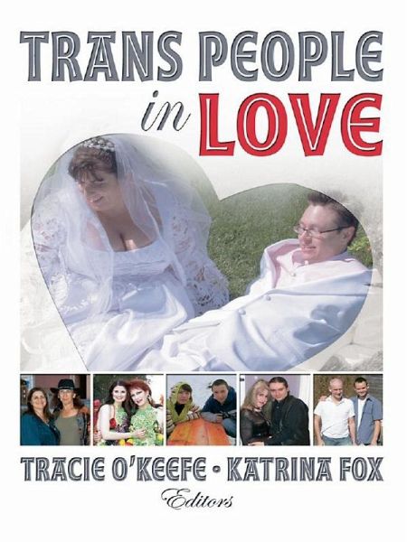 Trans People in Love (eBook, PDF) Trans People in Love (eBook, PDF)
