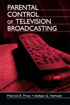 Parental Control of Television Broadcasting (eBook, PDF) - Price, Monroe E.; Verhulst, Stefaan