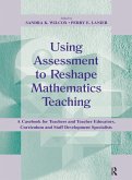 Using Assessment To Reshape Mathematics Teaching (eBook, PDF)