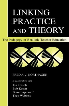 Linking Practice and Theory (eBook, PDF) - Korthagen, Fred A. J.; Kessels, Jos; Koster, Bob; Lagerwerf, Bram; Wubbels, Theo
