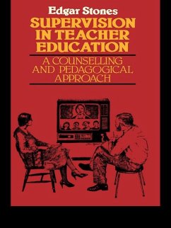 Supervision in Teacher Education (eBook, PDF) - Stones, Edger