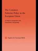 The Common Fisheries Policy in the European Union (eBook, PDF)