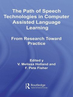 The Path of Speech Technologies in Computer Assisted Language Learning (eBook, PDF)