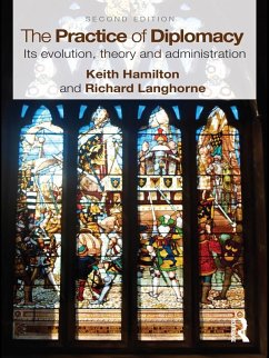 The Practice of Diplomacy (eBook, ePUB) - Hamilton, Keith; Langhorne, Richard