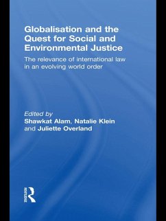 Globalisation and the Quest for Social and Environmental Justice (eBook, ePUB) Globalisation and the Quest for Social and Environmental Justice (eBook, ePUB)