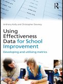 Using Effectiveness Data for School Improvement (eBook, ePUB) Using Effectiveness Data for School Improvement (eBook, ePUB)