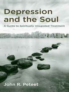 Depression and the Soul (eBook, ePUB) - Peteet, John R.