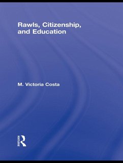 Rawls, Citizenship, and Education (eBook, ePUB) - Costa, M. Victoria