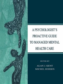 Cover A Psychologist's Proactive Guide to Managed Mental Health Care (eBook, PDF)