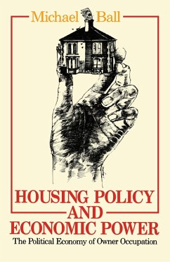 Housing Policy and Economic Power (eBook, PDF) - Ball, Michael; Ball, Michael