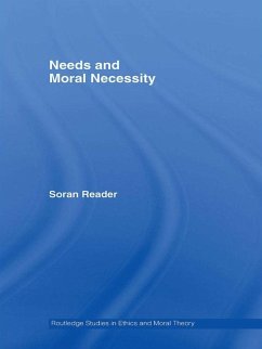 Needs and Moral Necessity (eBook, PDF) - Reader, Soran