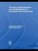 Territory, specialization and globalization in European Manufacturing (eBook, ePUB)